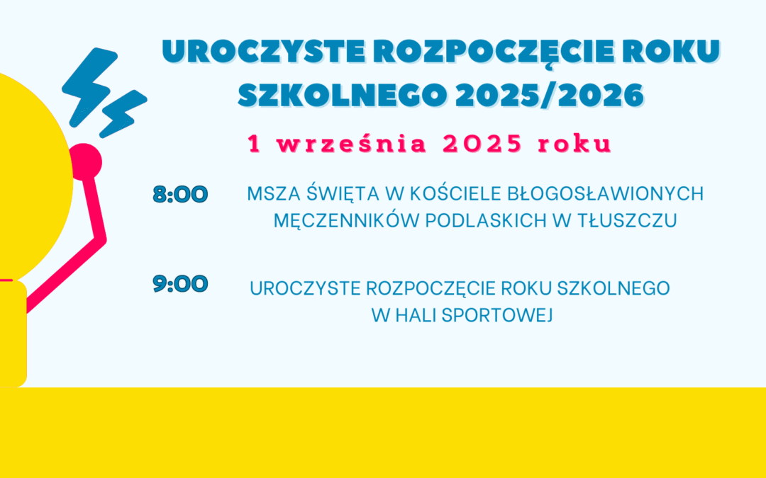 Rozpoczęcie roku szkolnego – informacje dla uczniów i rodziców